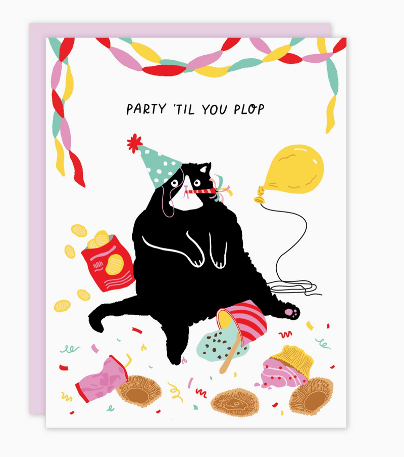 Cat "Party 'til You Plop" Birthday Card