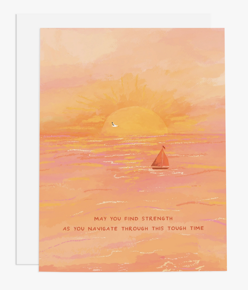 Navigating Tough Times Sympathy Greeting Card