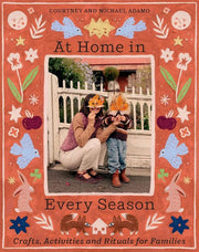 At Home In Every Season by Courtney and Michael Adamo - Needle and Grain