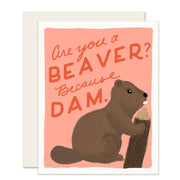 Because Dam | Funny Love Card - Needle and Grain