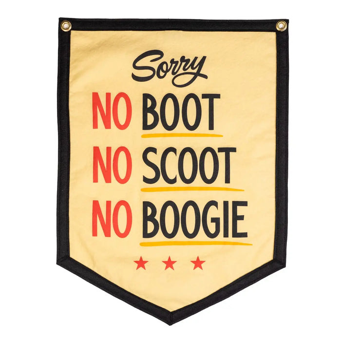 No Boot, No Scoot, No Boogie Camp Flag