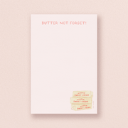 Butter Not Forget Grocery Notepad - Needle and Grain