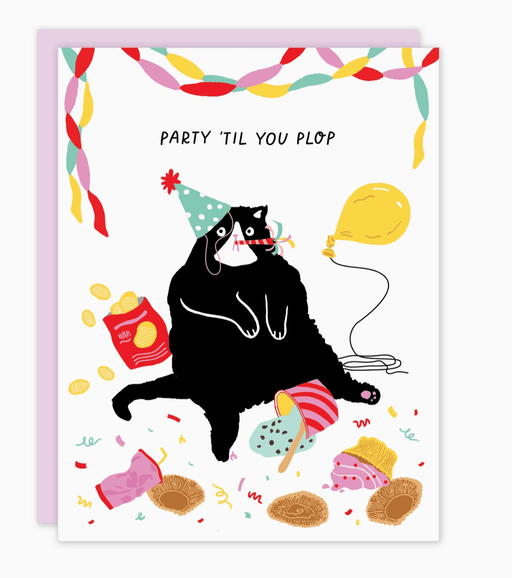 Cat "Party 'til You Plop" Birthday Card - Needle and Grain
