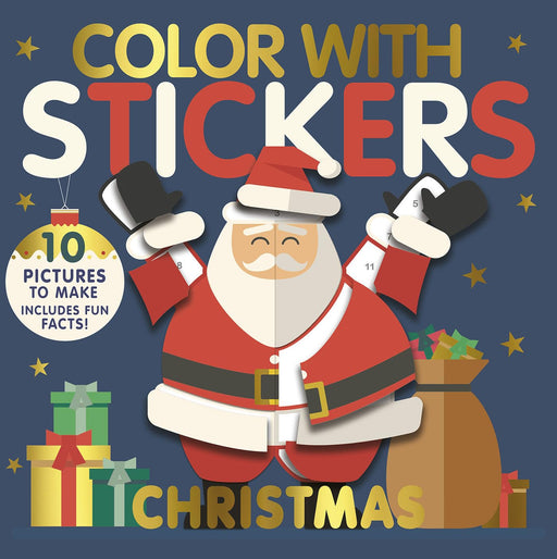 Color with Stickers: Christmas: 10 Pictures To Make - Includes Fun Facts! - Needle and Grain