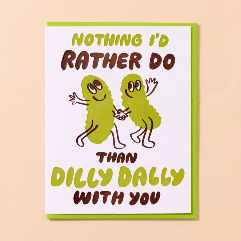 Dilly Dally Pickle Letterpress Card - Needle and Grain