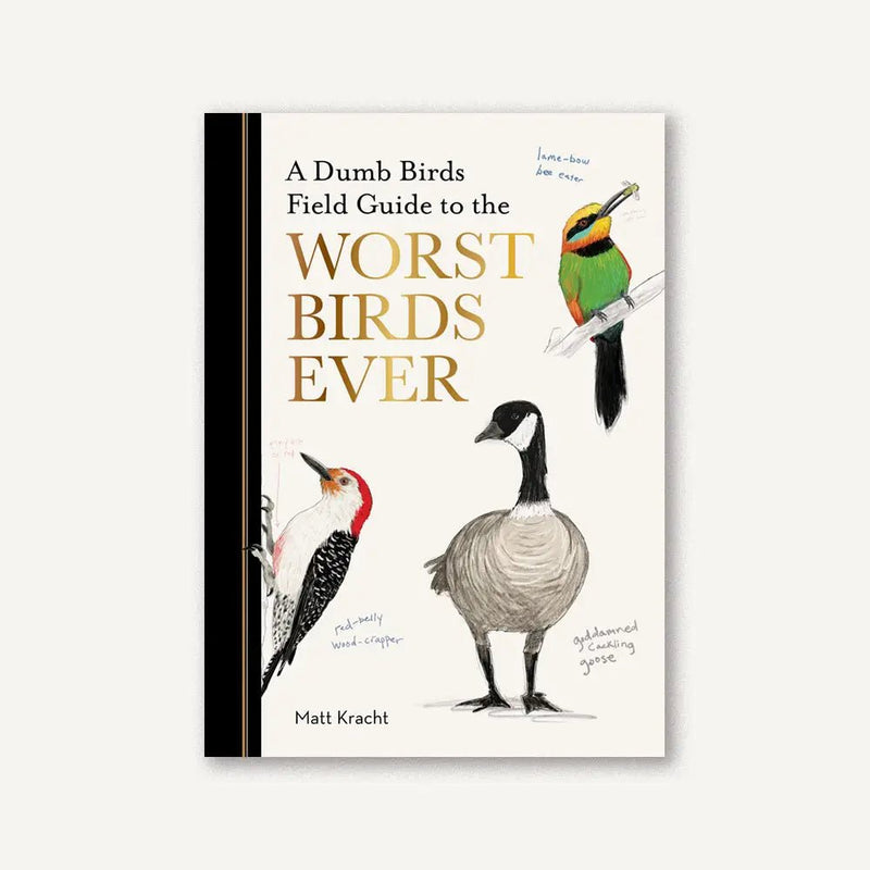 Dumb Birds Field Guide To the Worst Birds Ever - Needle and Grain