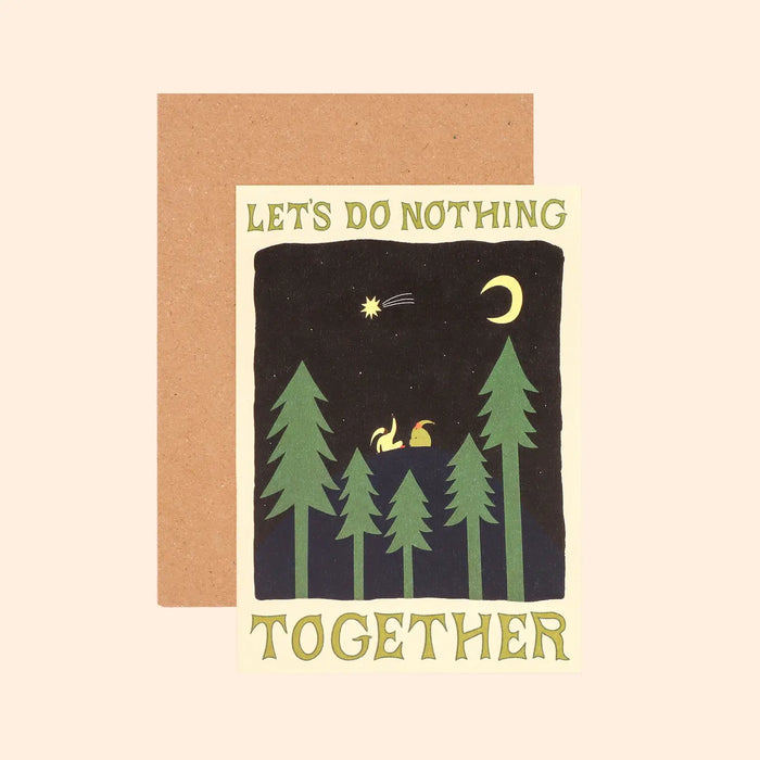 Let's Do Nothing Together Card