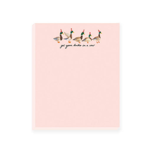 Get Your Ducks In A Row Notepad - Needle and Grain