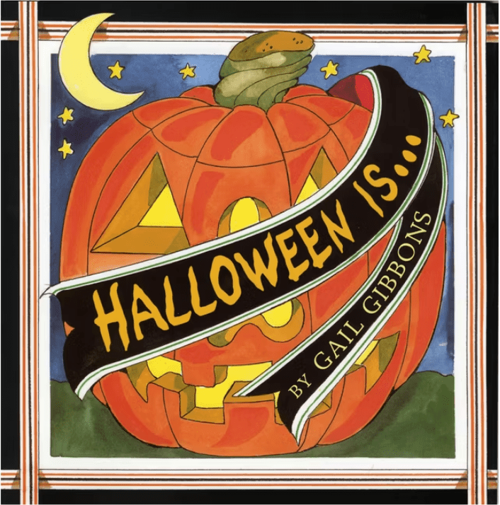 Halloween Is... by Gail Gibbons - Needle and Grain
