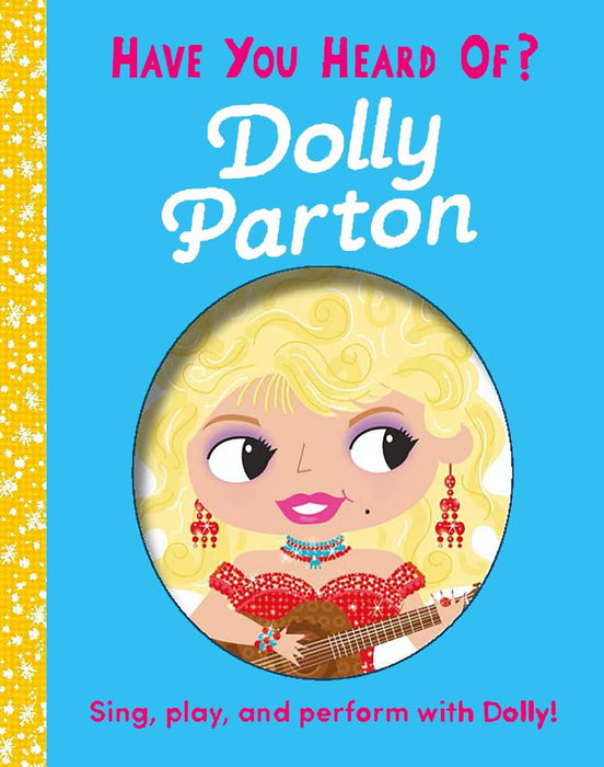 Have You Heard of? Dolly Parton