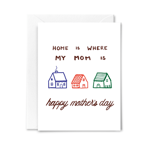 Home Is My Mom Card - Needle and Grain