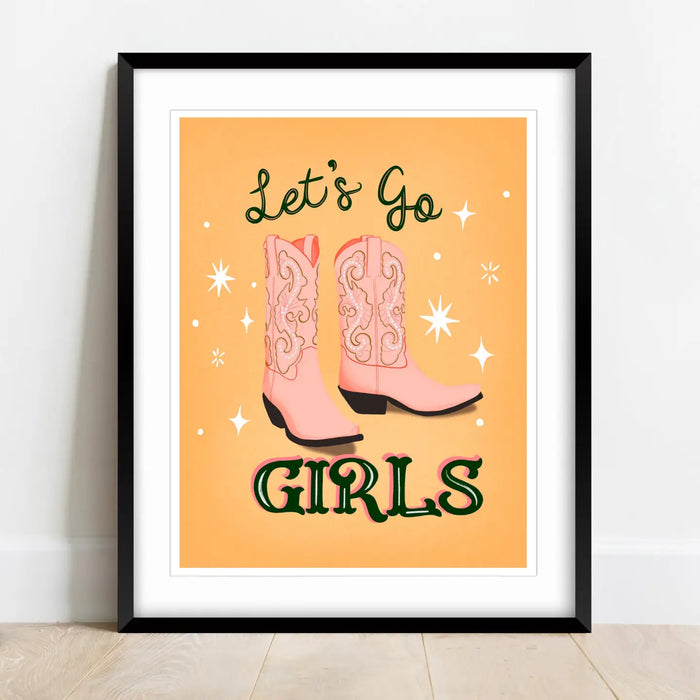 Let's Go Girls Wall Art Print