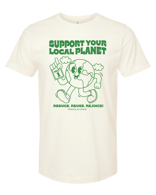 Support Your Planet Tee - Needle and Grain
