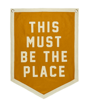 This Must Be The Place Camp Flag - Needle and Grain