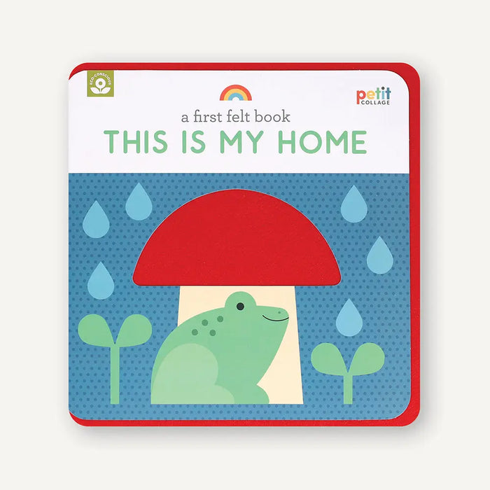 A First Felt Book: This Is My Home