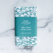 What A Friend Hymn Tea Towel - Needle and Grain