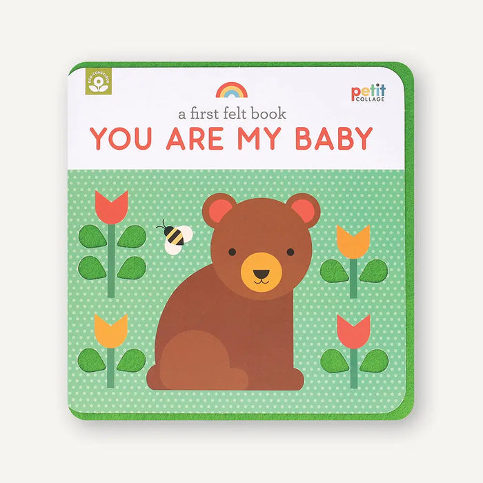 A First Felt Book: You Are My Baby