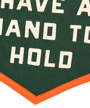 You'll Always Have A Hand To Hold Camp Flag • Billy Strings x Oxford Pennant - Needle and Grain