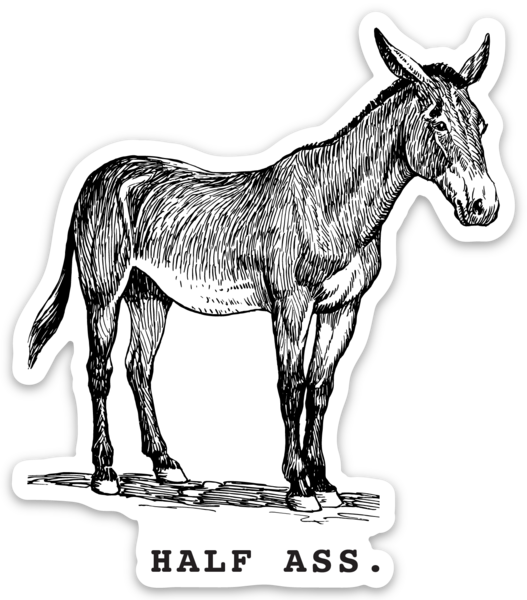 Half Ass Mule Sticker