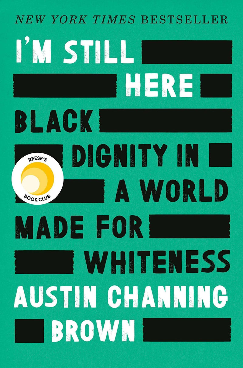 I'm Still Here: Black Dignity in a World Made for Whiteness - Needle and Grain